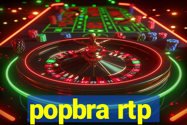 popbra rtp
